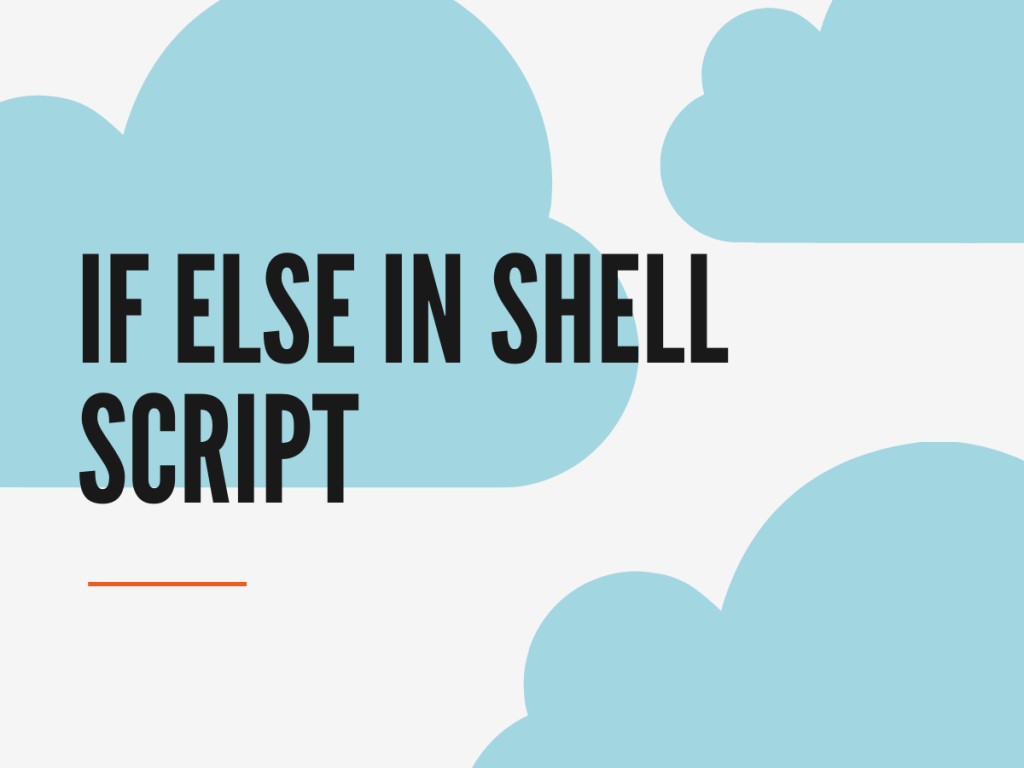 If Else In Shell Scripts