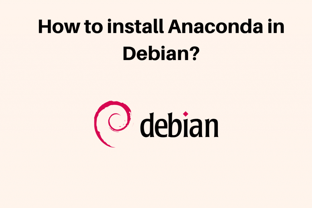 How To Install Anaconda In Debian