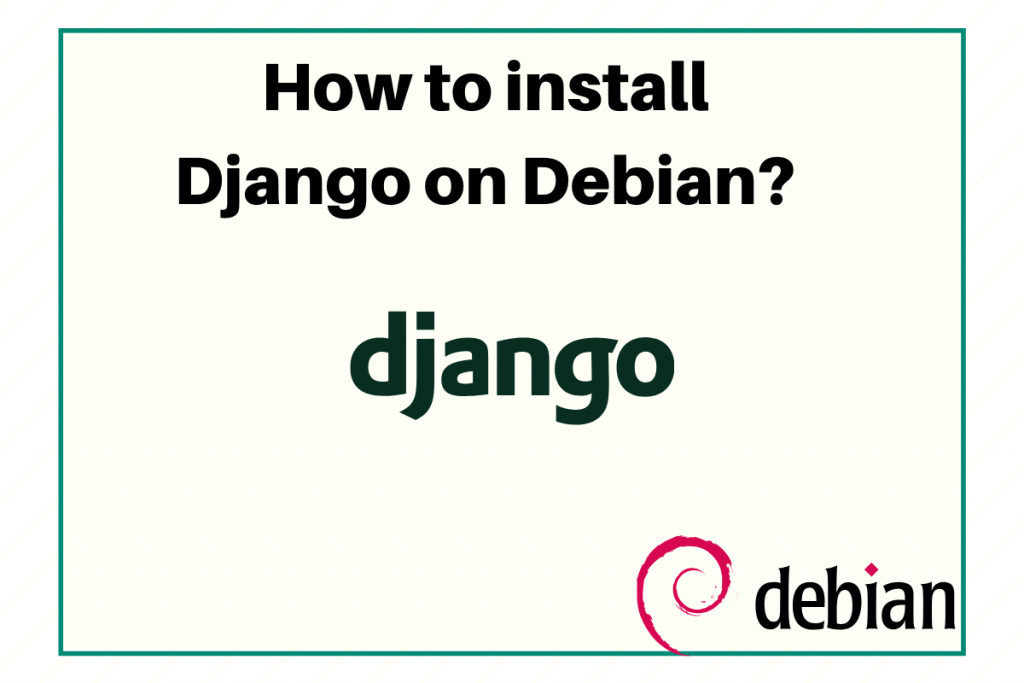 How To Install Django On Debian