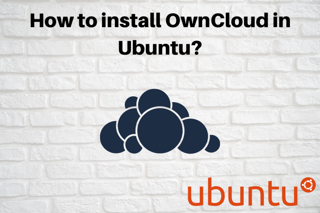 How To Install OwnCloud In Ubuntu