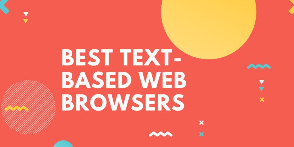 Best text based web browsers for linux linuxfordevices