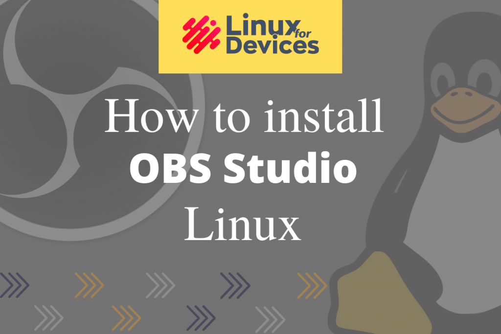 How To Install OBS Studio On Linux