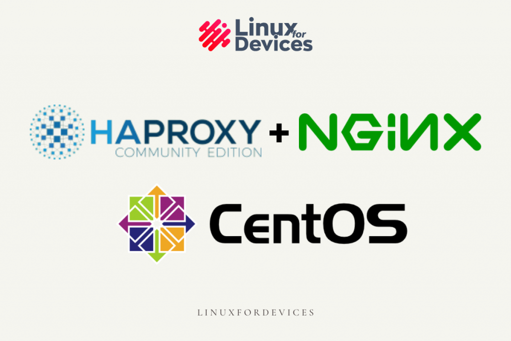 How To Install And Configure HAProxy With NGINX On CentOS