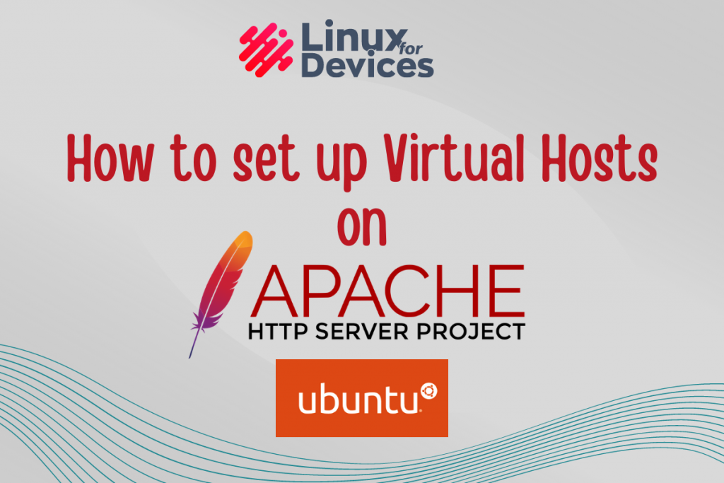 How To Set Up Apache Virtual Hosts On Ubuntu