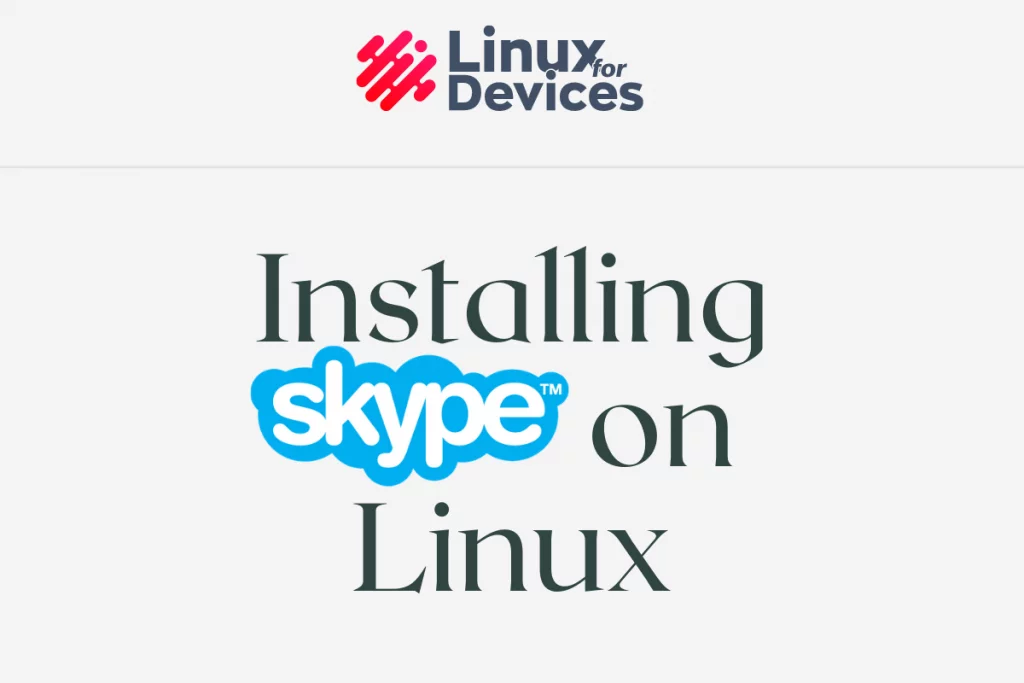 Installing Skype On Linux