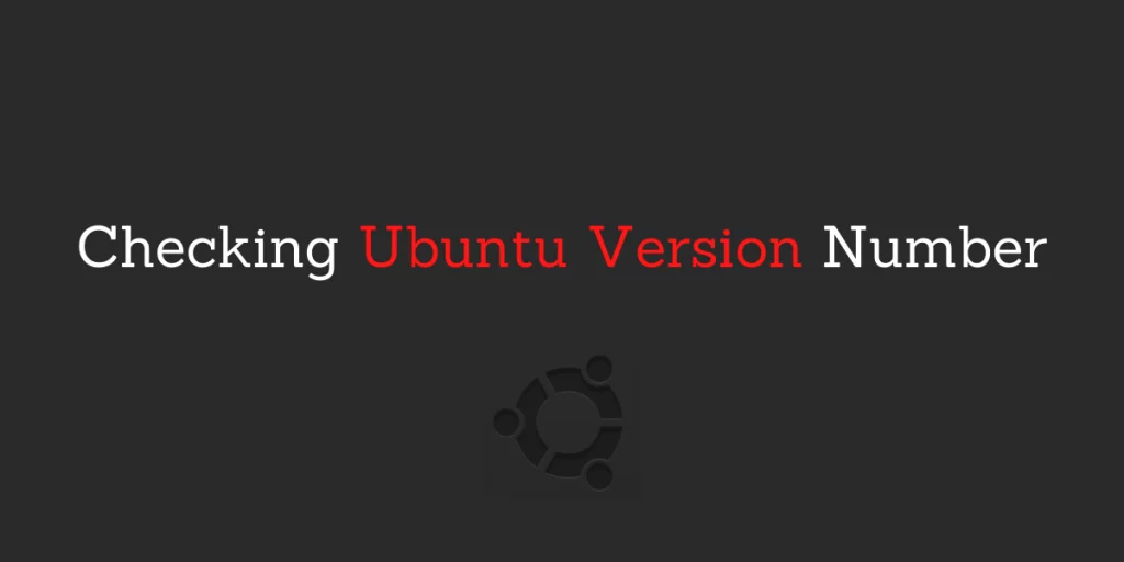 Checking Ubuntu Version Number