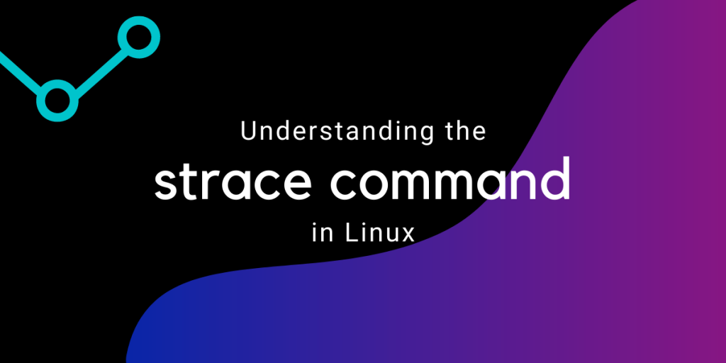 Strace Command In Linux