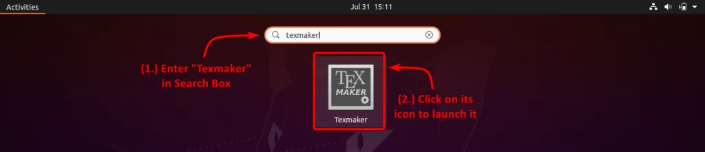 Search For Texmaker In Activites And Click Its Icon To Launch It