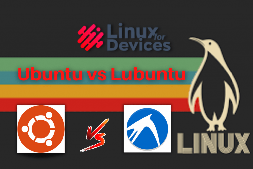 Ubuntu Vs Lubuntu