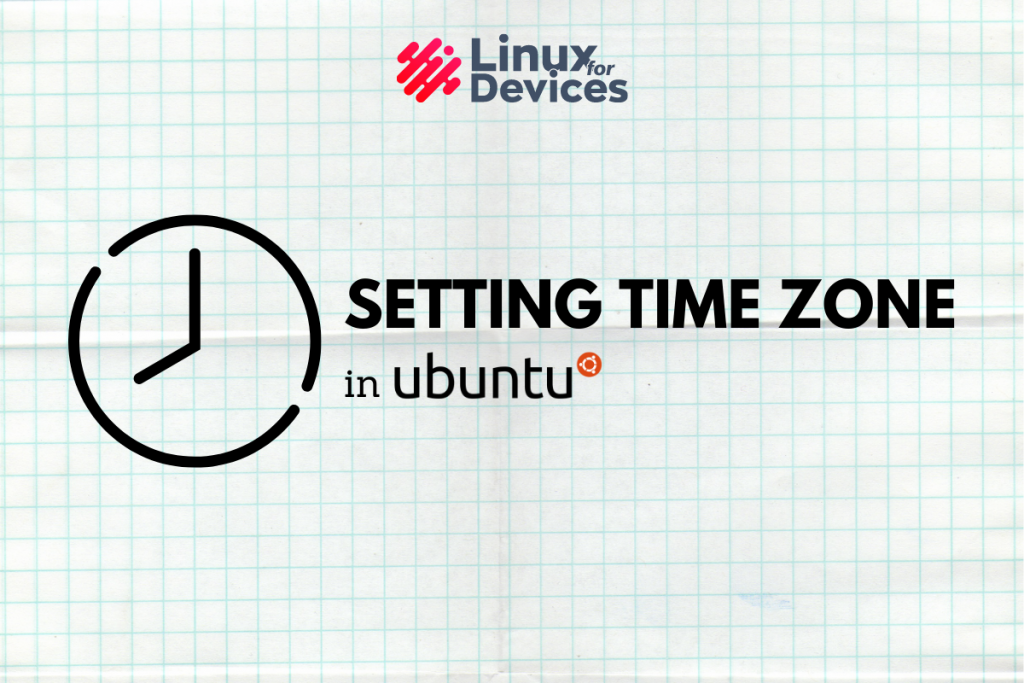 How To Set Or Change Time Zone In Ubuntu 20.04