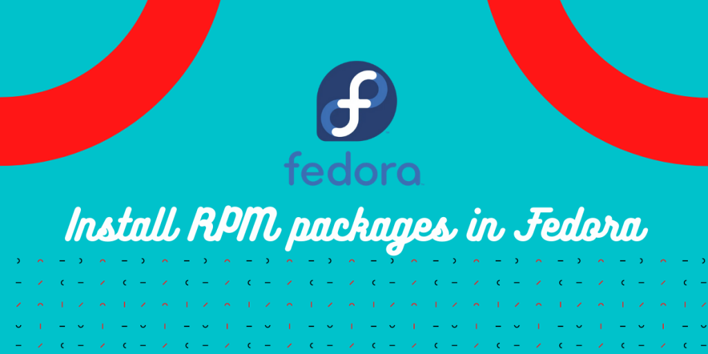 Install RPM Packages In Fedora
