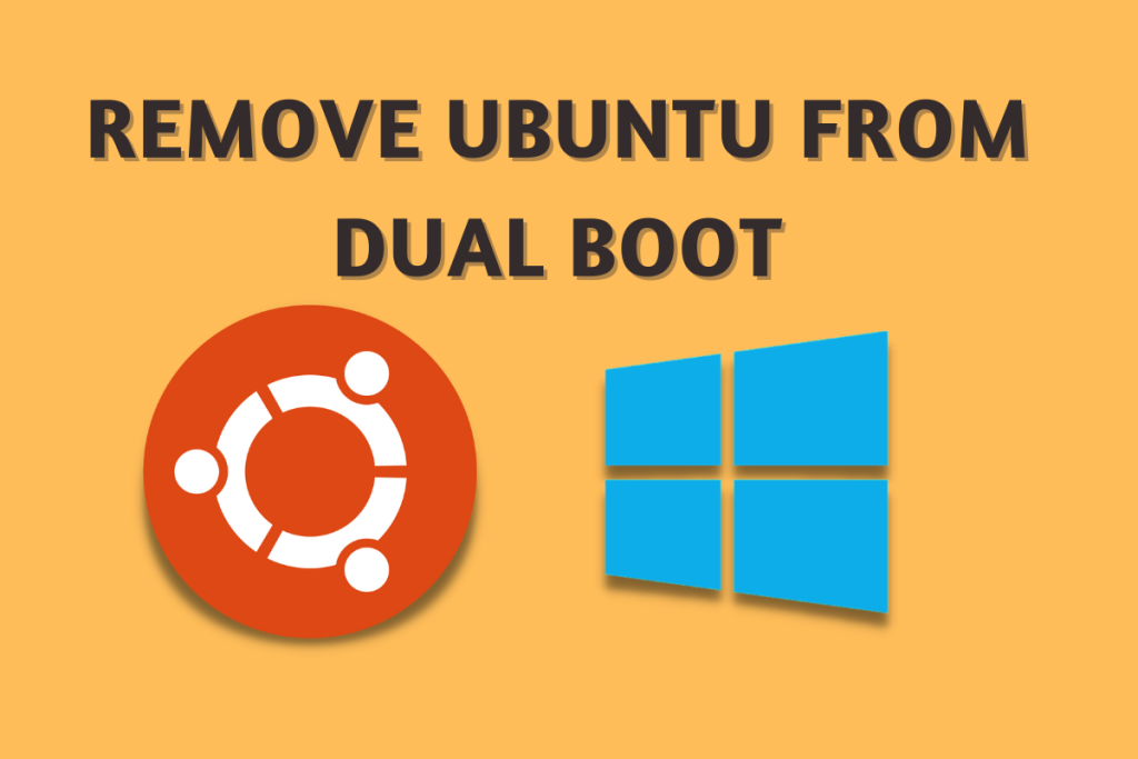 How to safely remove Ubuntu Linux from Dual Boot LinuxForDevices