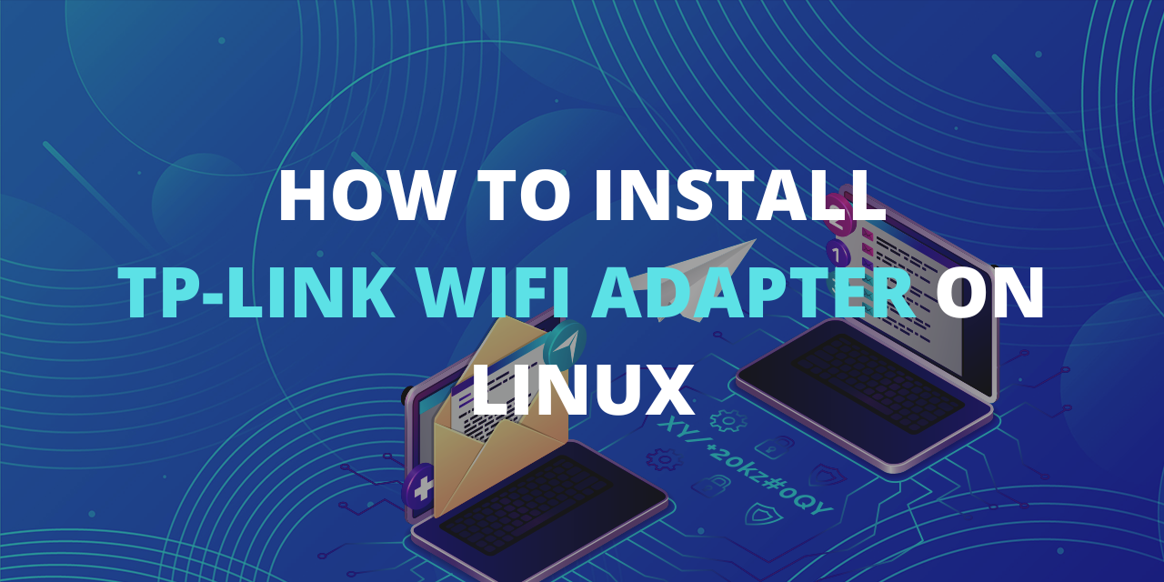 how to install tp link wifi adapter driver in ubuntu
