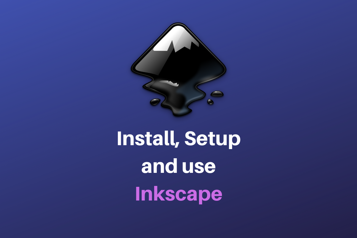How to install, setup, and use Inkscape on Linux - LinuxForDevices