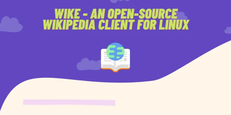 Wike An Open Source Wikipedia Client For Linux