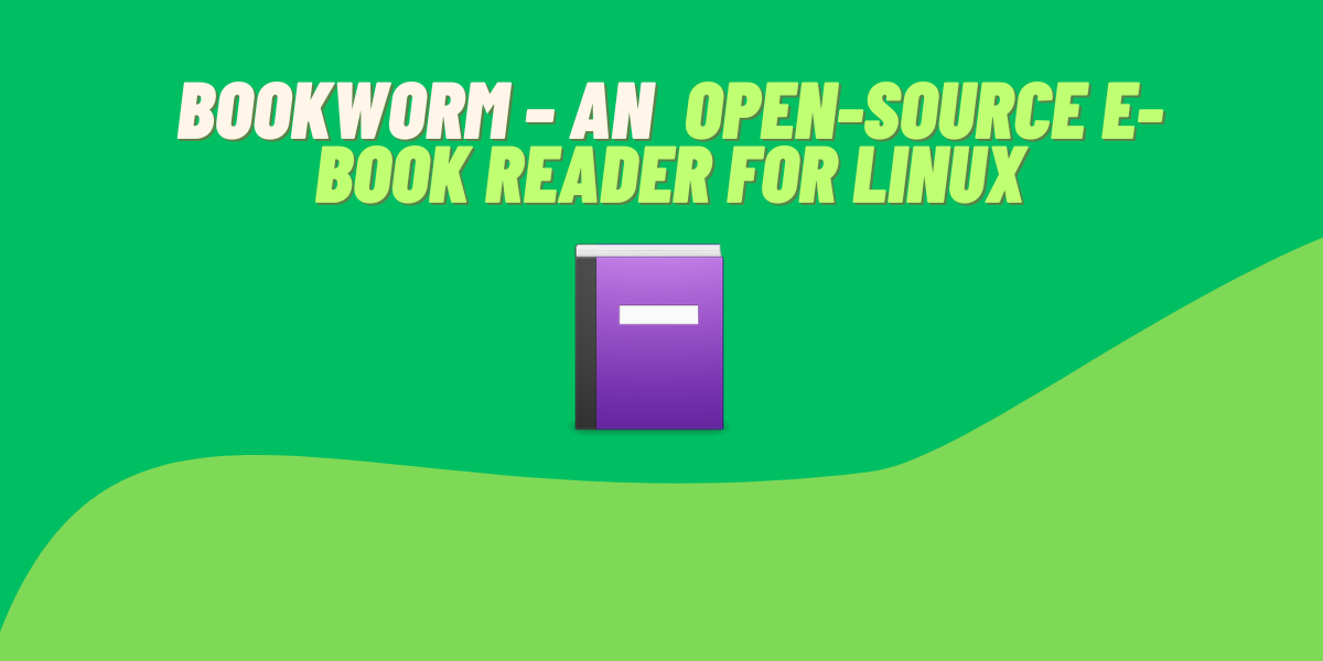 Bookworm A Lightweight Open Source Ebook Reader LinuxForDevices