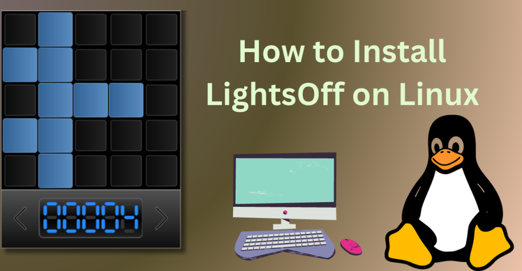 How To Install LightsOff On Linux