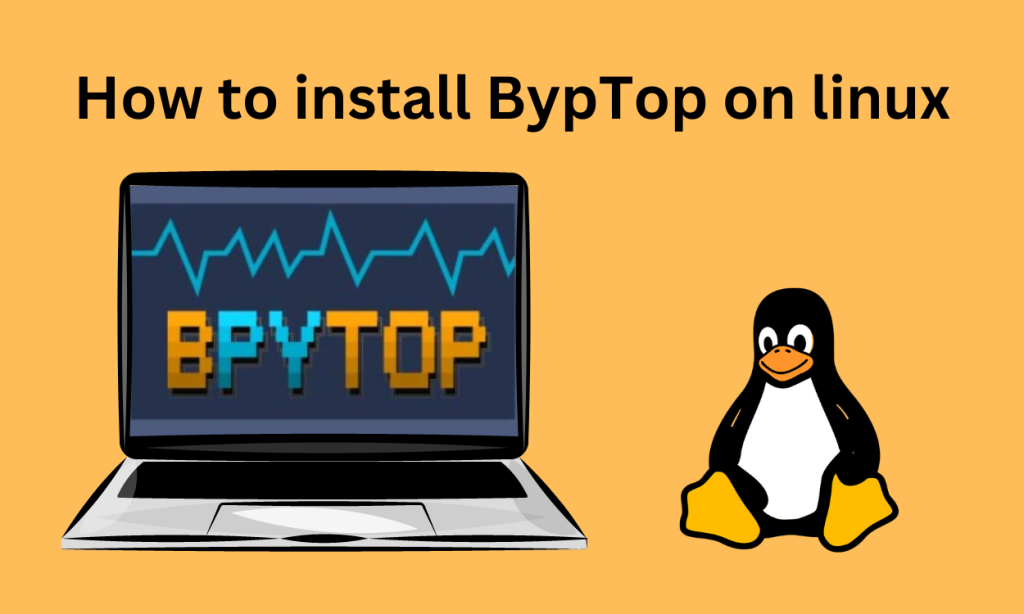 How To Install Bpytop On Linux