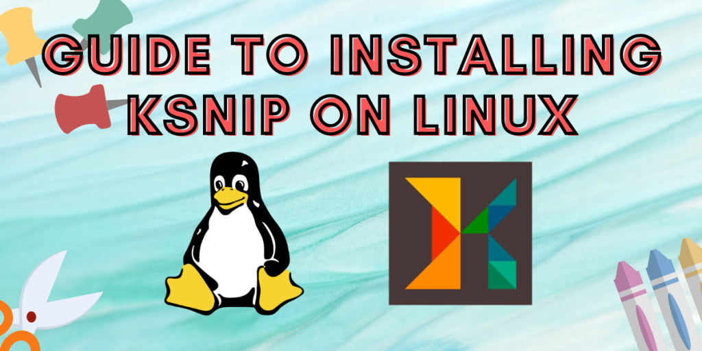 Installing Ksnip On Linux