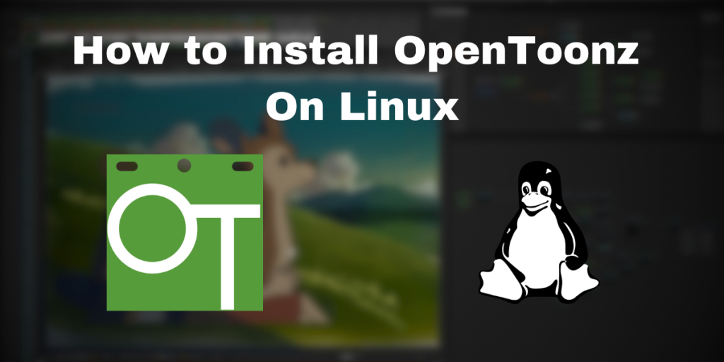 Installing OpenToonz On Linux FeaturedImage