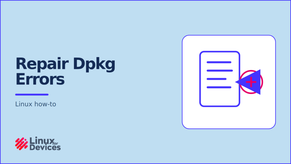 Repair dpkg errors on Linux