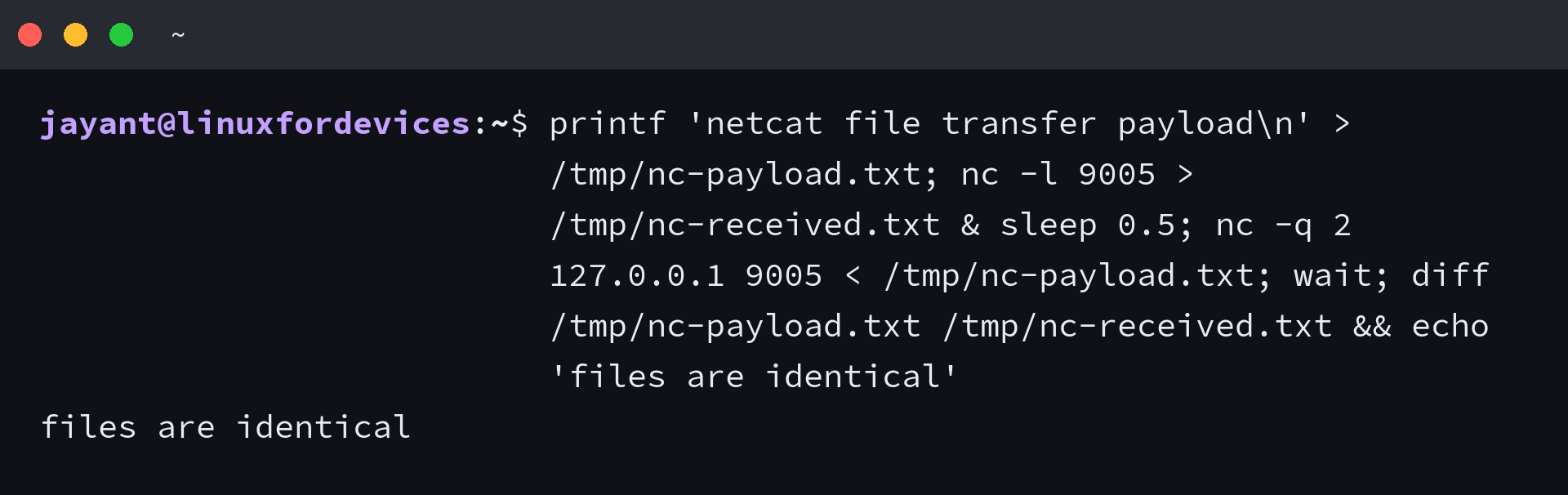 Terminal showing a netcat file transfer verified with diff reporting the files are identical