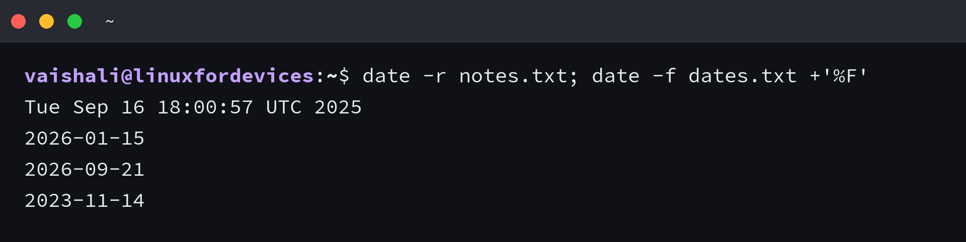 A file modification time printed with date -r and a list of dates printed with date -f
