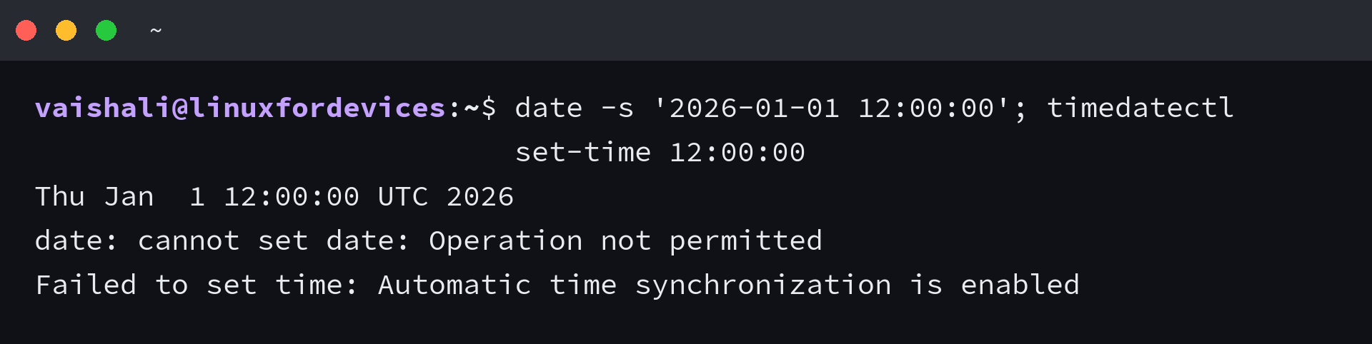 date -s refusing without privilege and timedatectl refusing while the synchronization service is active