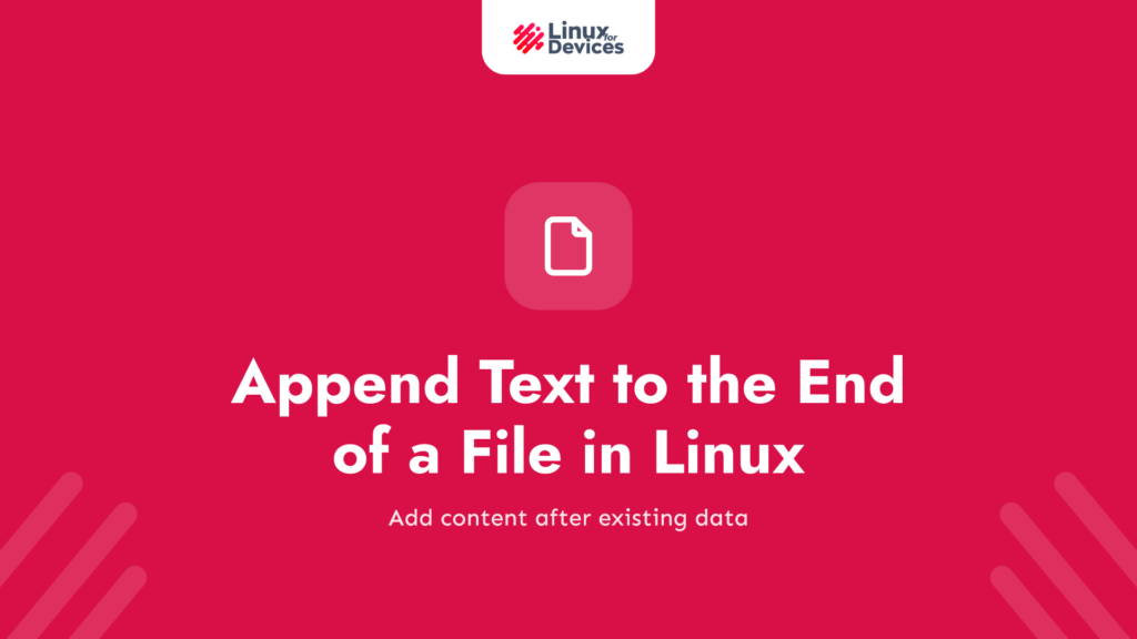 How to append text to the end of a file in Linux