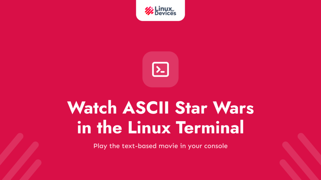 Watch ASCII Star Wars in the Linux Terminal