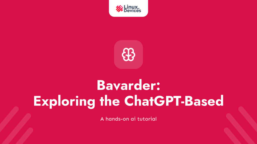 Bavarder: Exploring the ChatGPT-Based Linux GUI App