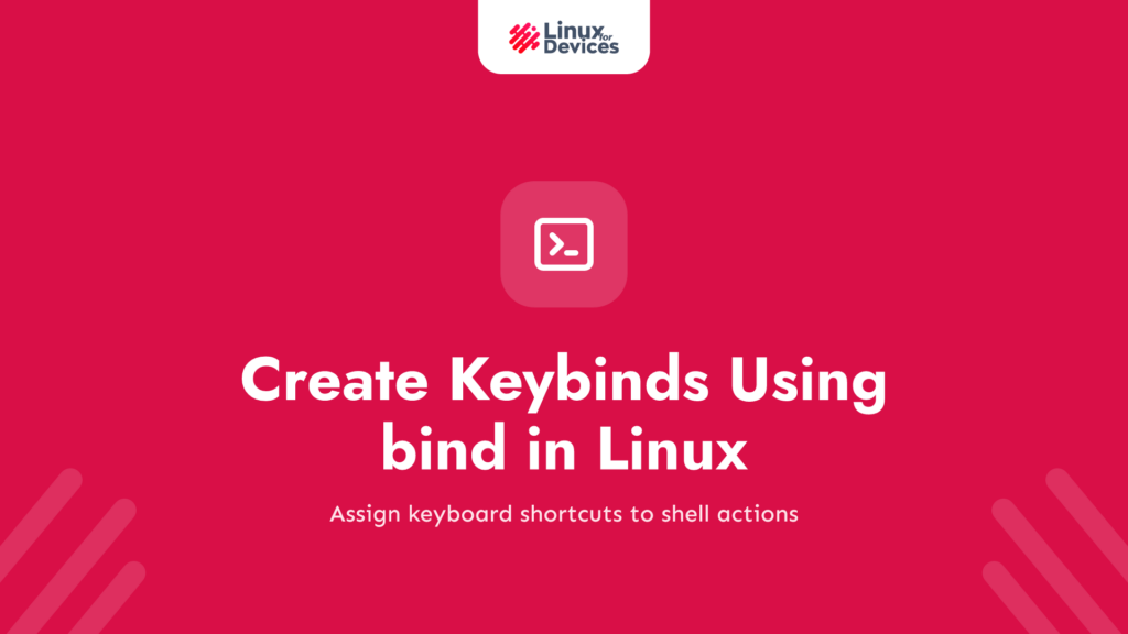 How to Create Keybinds Using the bind Command in Linux?