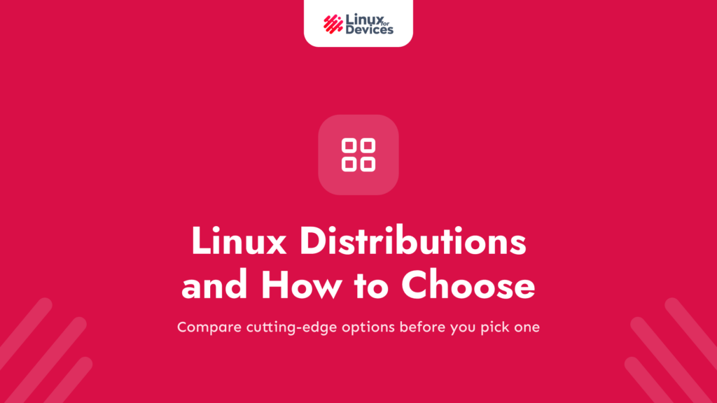 Bleeding-Edge Linux Distributions and How to Choose One