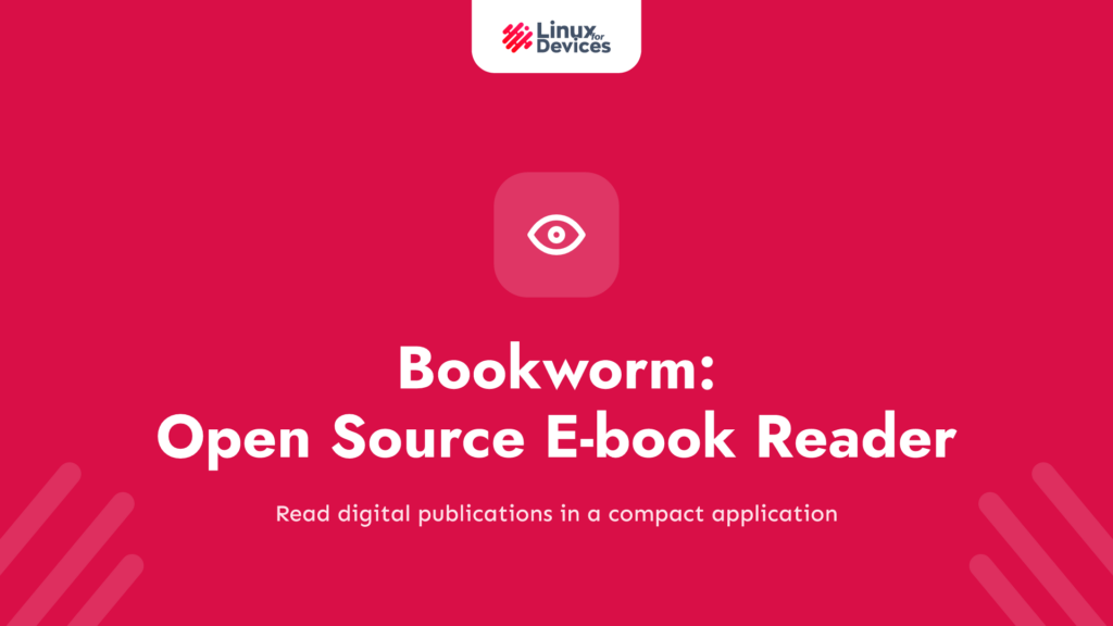 Bookworm – A Lightweight Open Source E-book Reader