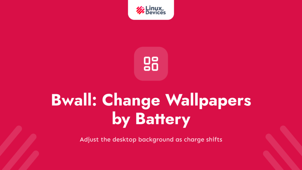Bwall – Change your wallpapers as per your battery percentage