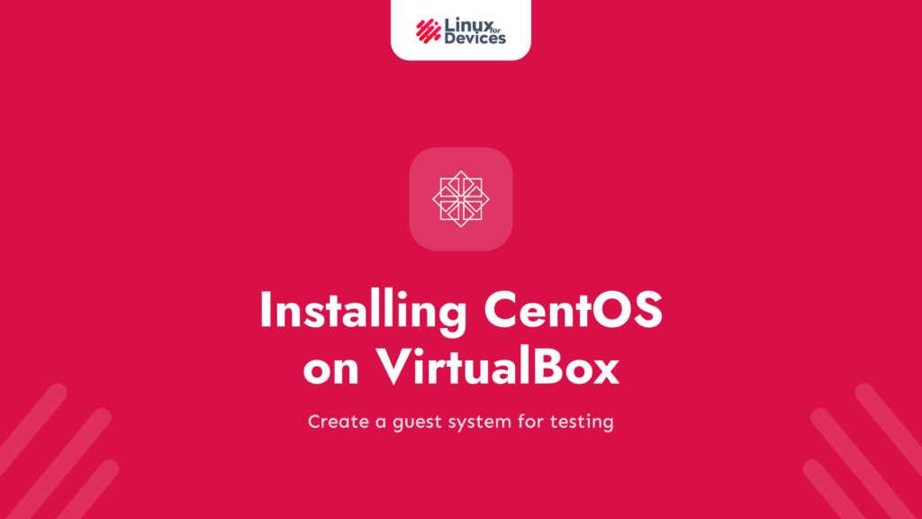 Installing CentOS on VirtualBox