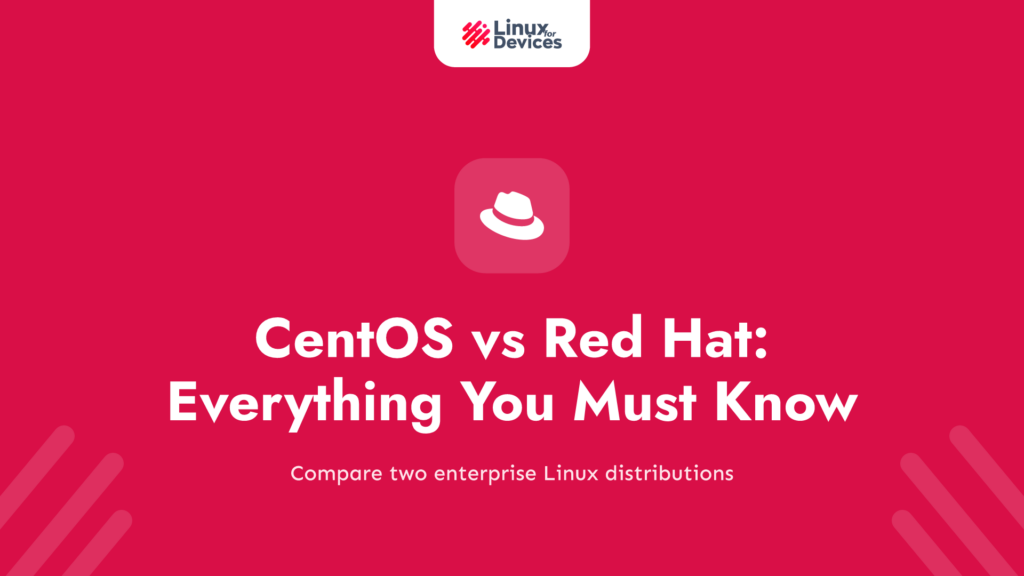 CentOS vs Red Hat – Everything you must know
