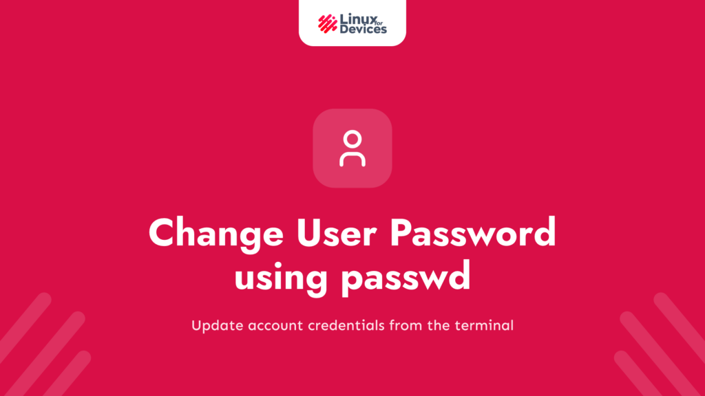 How to Change User Password in Linux using passwd command?