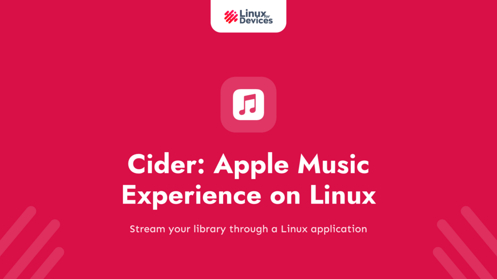 Cider: A Superior Apple Music Experience on Linux