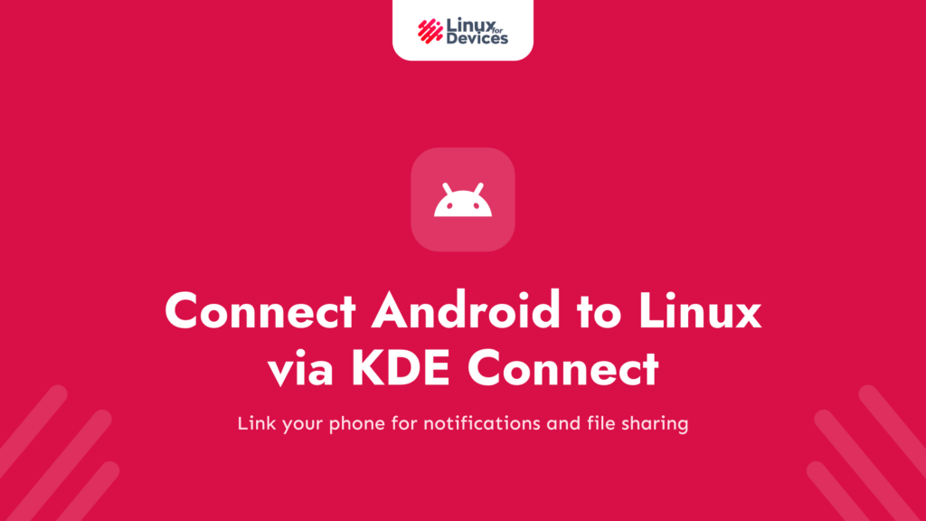 Connect an Android Phone to Linux via KDE Connect