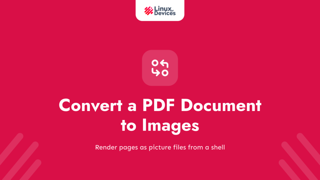 Convert a PDF Document to Images in the Linux Terminal