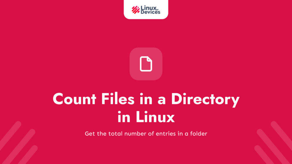 How to Count Files in a Directory in Linux?