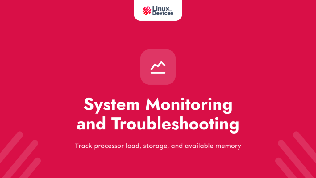 System Monitoring and Troubleshooting: CPU, Disk, and Memory Usage