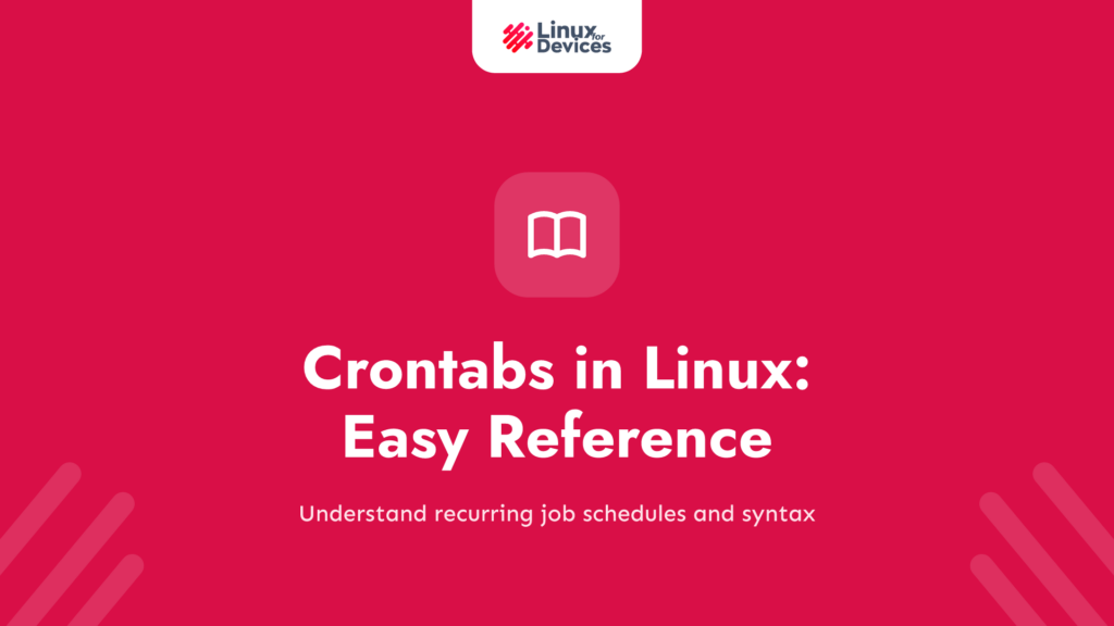 Crontabs in Linux – Easy Reference
