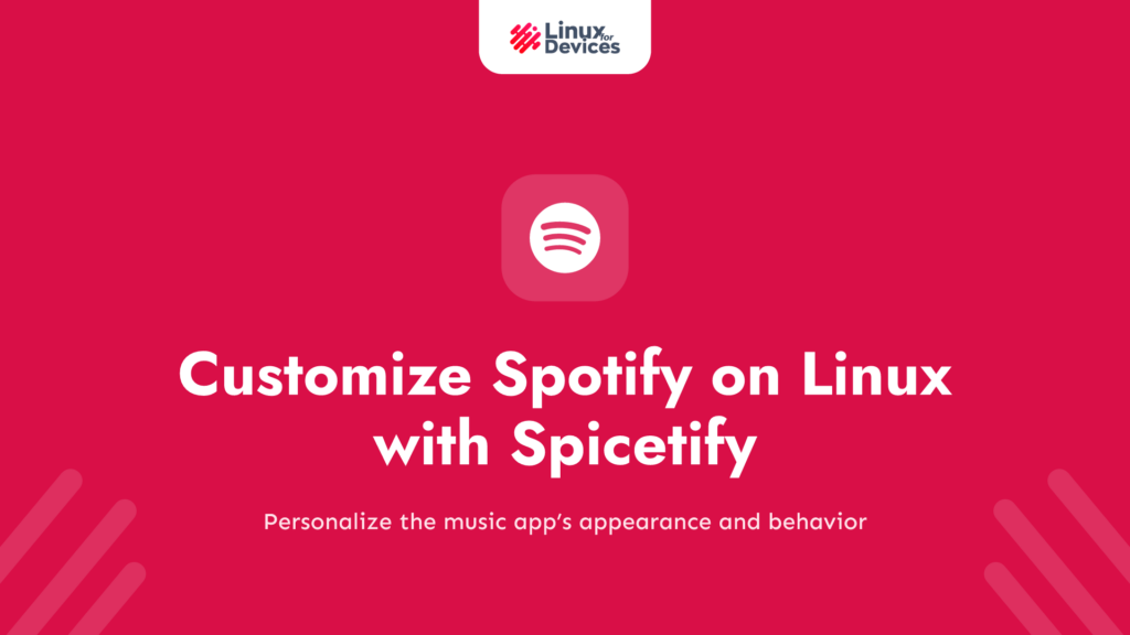 Customize Spotify on Linux with Spicetify