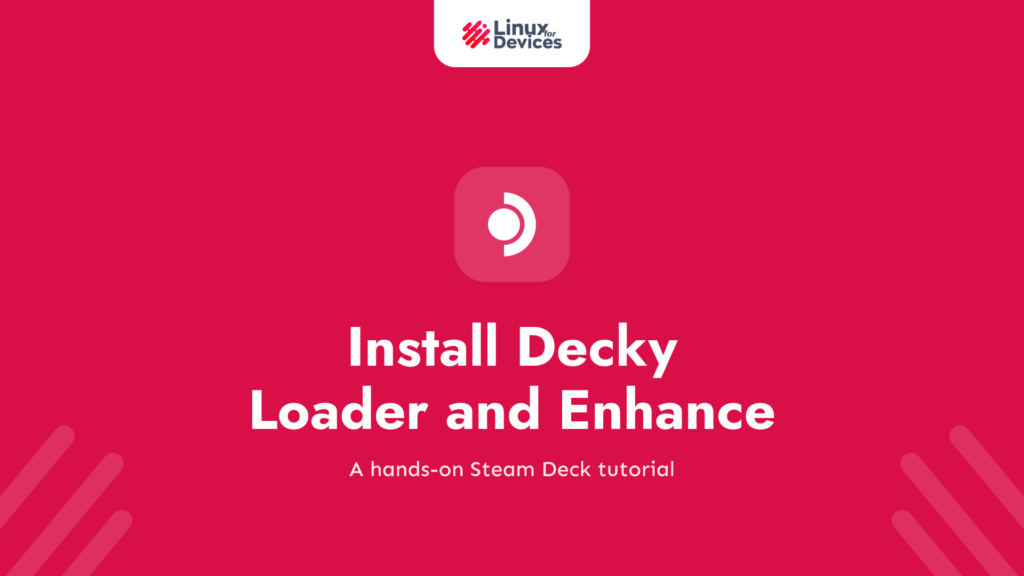 Install Decky Loader and Enhance your Steam Deck [Guide]