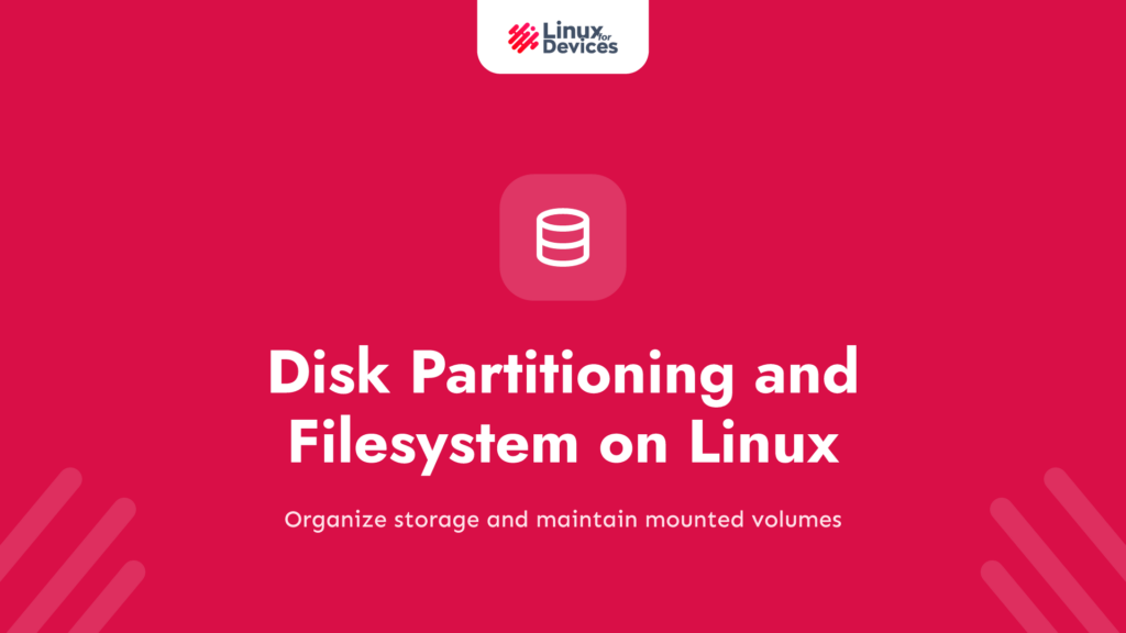 Disk Partitioning and Filesystem Management on Linux