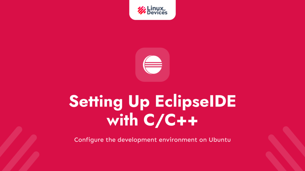 Setting up EclipseIDE with C/C++ in Ubuntu