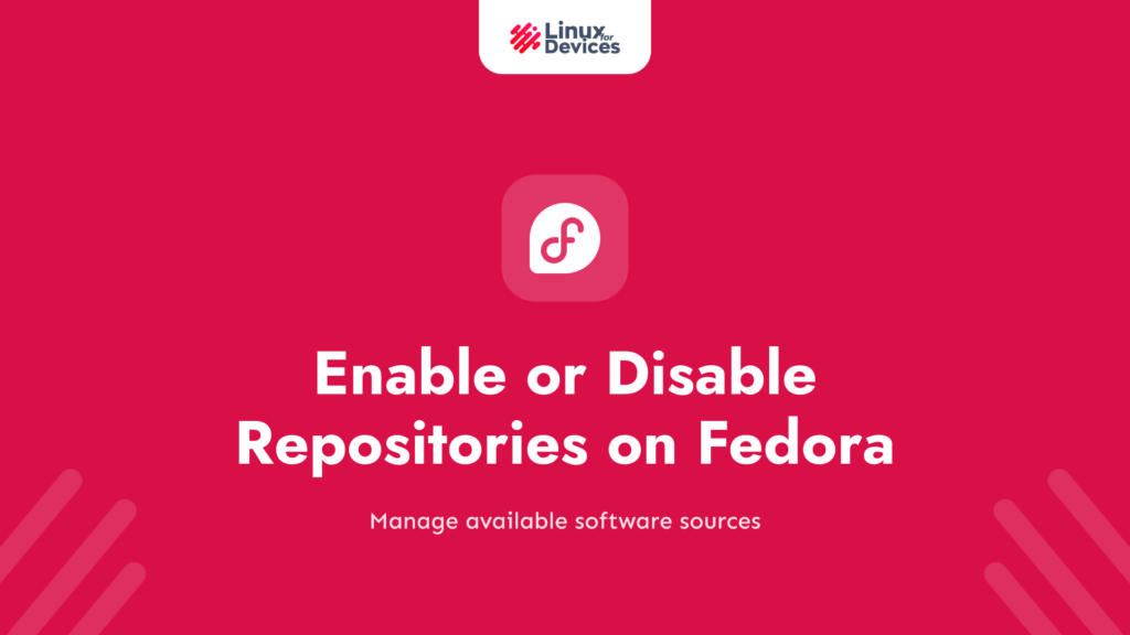 How to enable or disable repositories on Fedora Linux?
