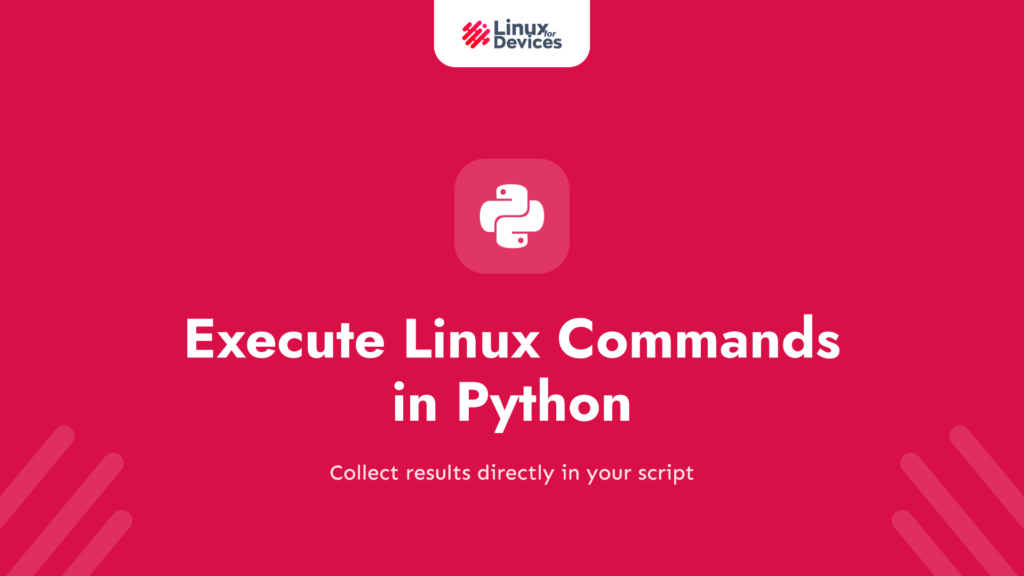 Execute Linux Commands in Python and Capture the Output